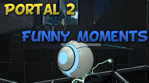 Portal 2 / Funny .